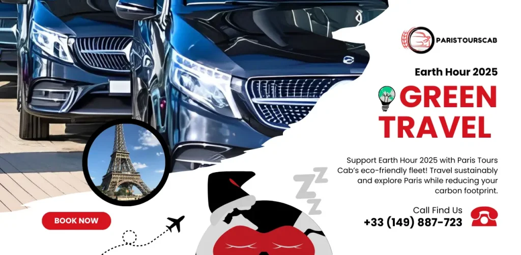 Promotional image for Paris Tours Cab, featuring eco-friendly cars, Eiffel Tower, and text about sustainable travel for Earth Hour 2025.