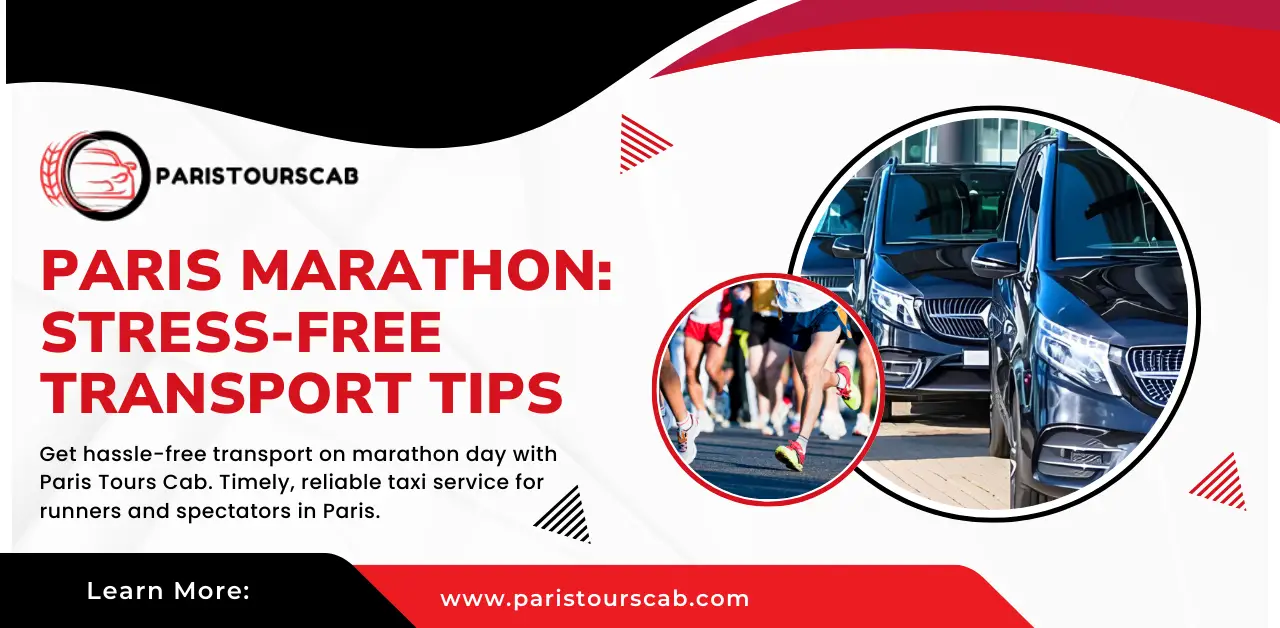Graphic promoting Paris Tours Cab's taxi service for hassle-free transport on marathon day, featuring marathon runners and vehicles.