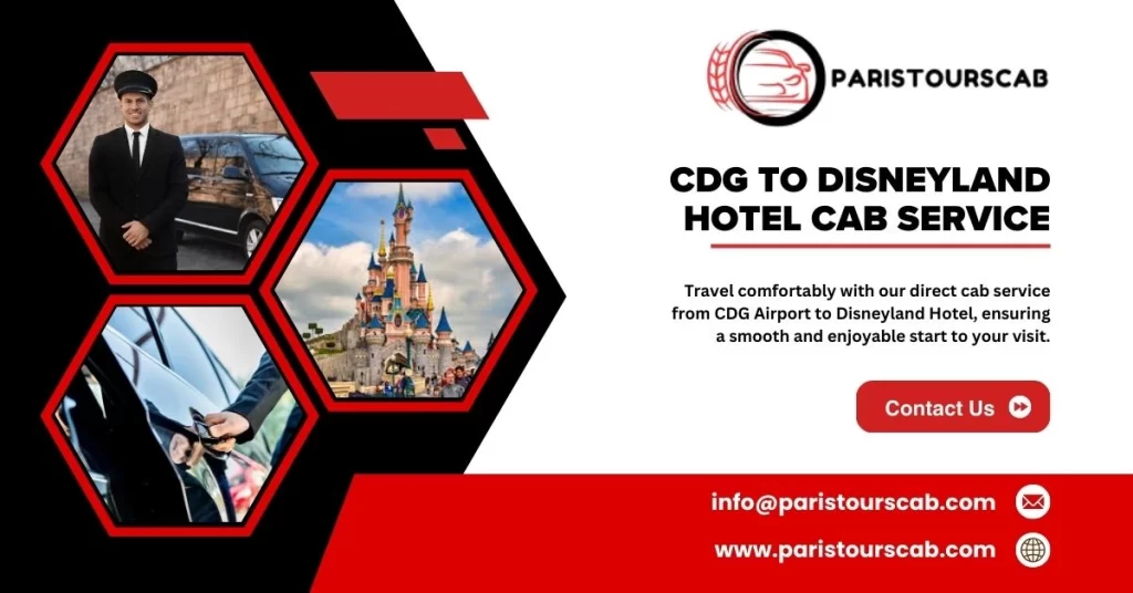 CDG Airport to Disneyland Hotel Cab Service with Paris Tours Cab