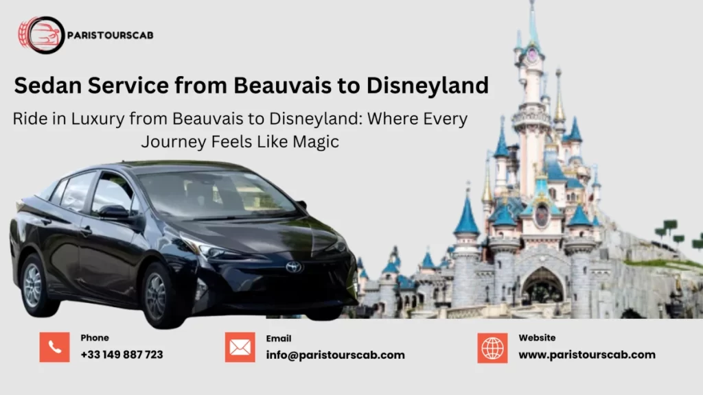 Sedan Service from Beauvais to Disneyland