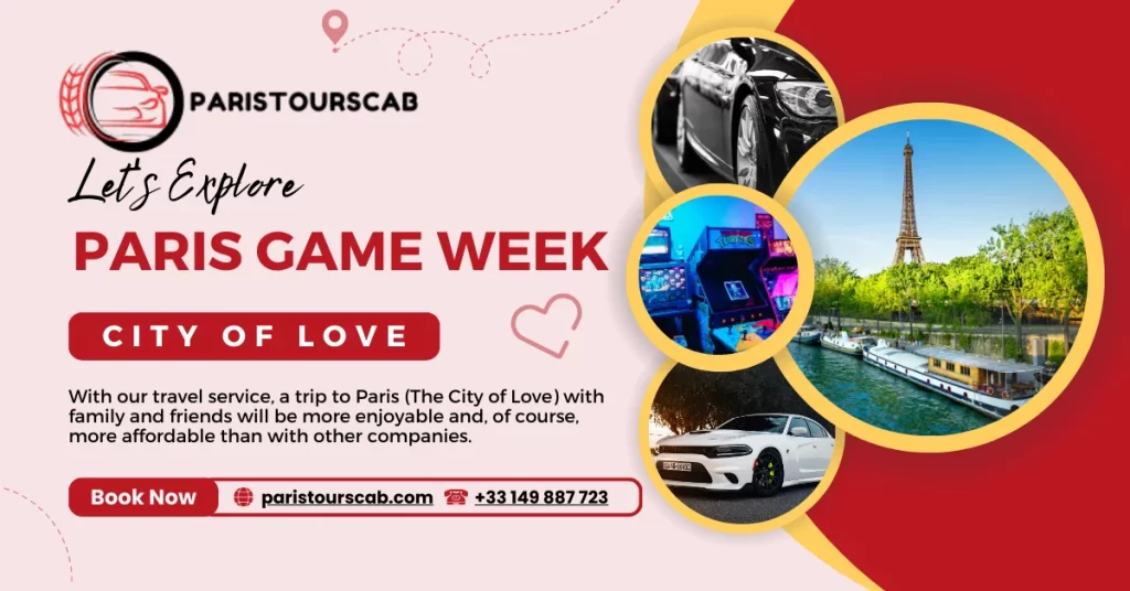 Tours Cab for Paris Games Week 2024 by Paris Tours Cab