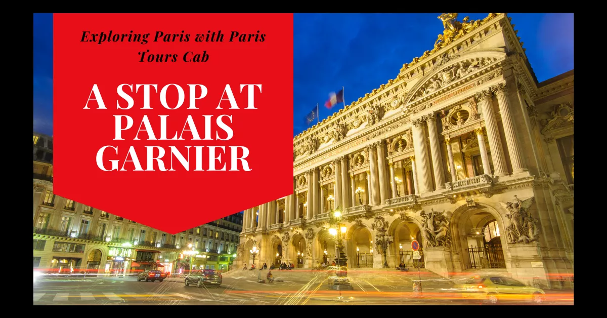Airport to Palais Garnier: A Stop at Palais Garnier