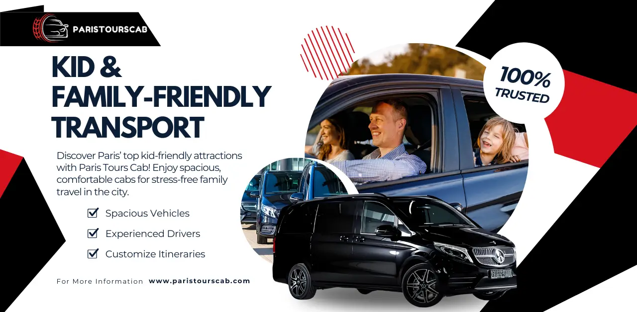 A promotional graphic for Paris Tours Cab highlighting kid and family-friendly transport options, featuring spacious vehicles and trusted service.