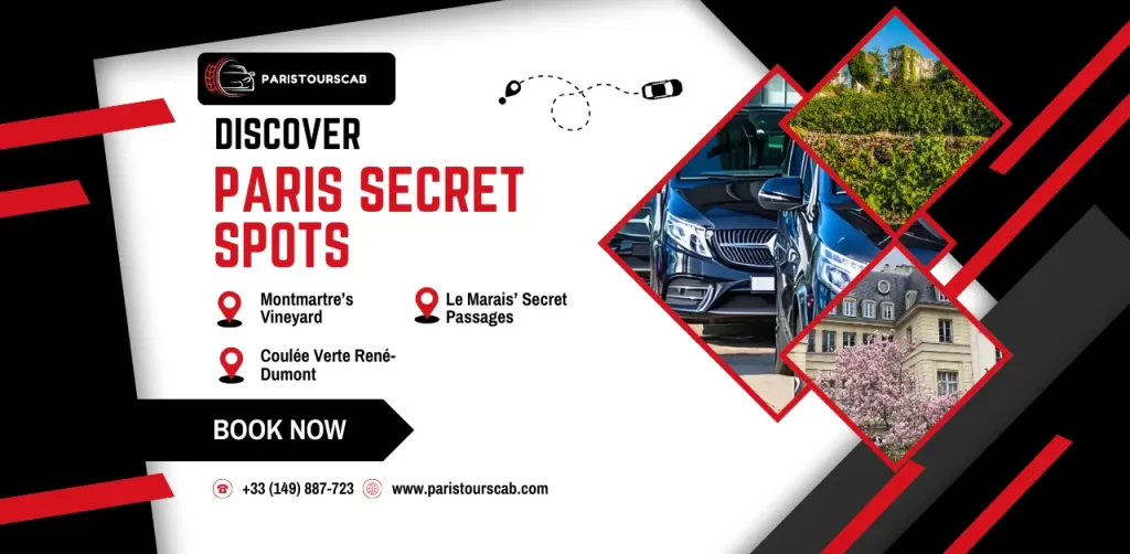 Promotional image for Paris Tour Cab, highlighting secret spots like Montmartre Vineyard and Le Marais Passages. Book now!