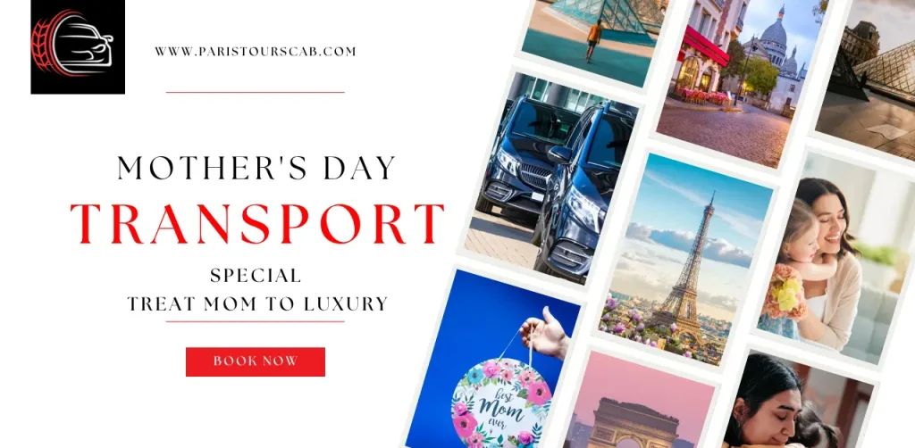 Mother's Day transport promotion with luxurious car images, Paris landmarks, and a "Best Mom Ever" gift, encouraging bookings.