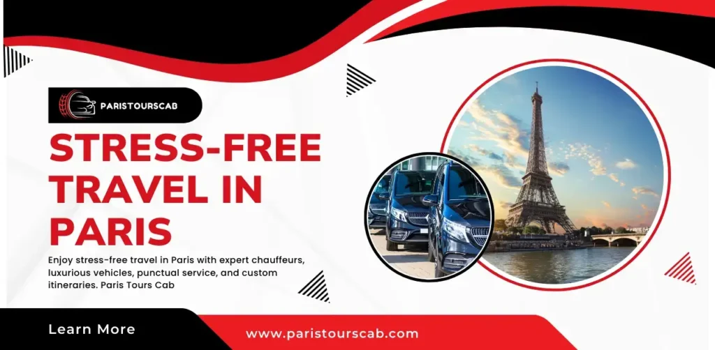 Promotional graphic for Paris Tours Cab highlighting stress-free travel services, featuring luxurious cars and the Eiffel Tower.