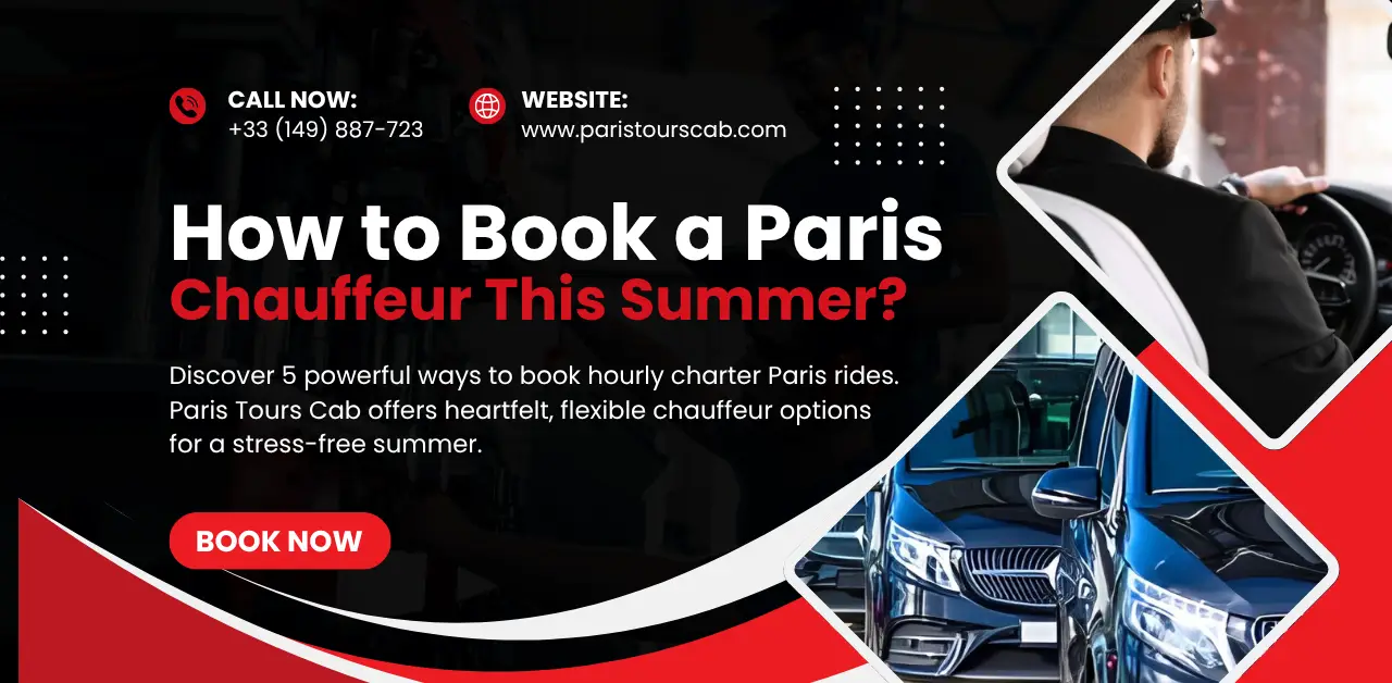 Promotional graphic for Paris Tours Cab, highlighting summer chauffeur booking options, emphasizing hourly charter availability.