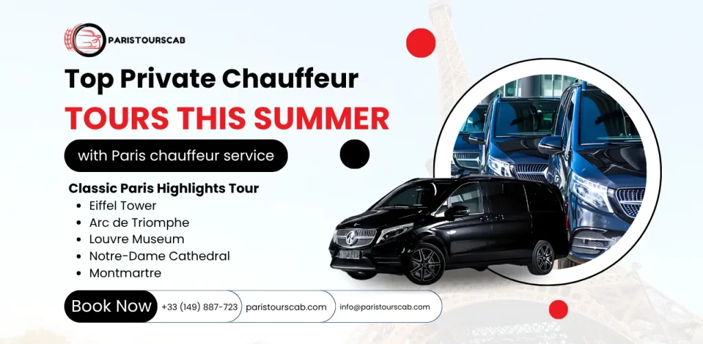 Promotional image for Paris Tour Cab offering summer private chauffeur tours, featuring iconic landmarks and luxurious vehicles.