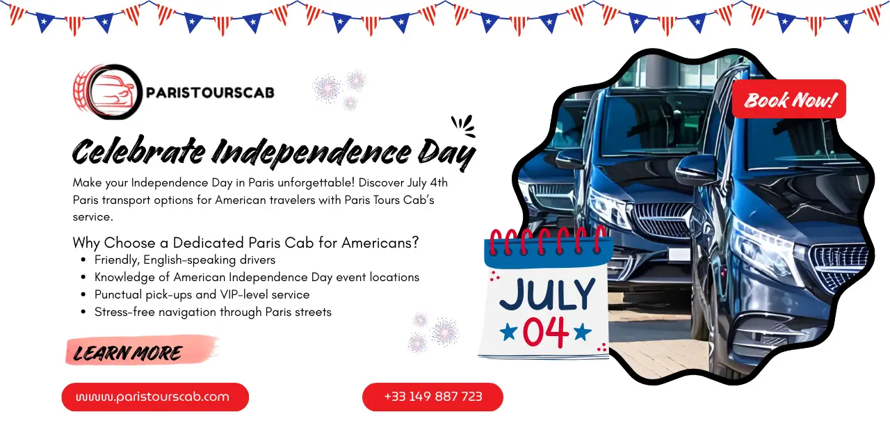 Promotional graphic for Paris Tours Cab, highlighting July 4th transport options for American travelers celebrating Independence Day.