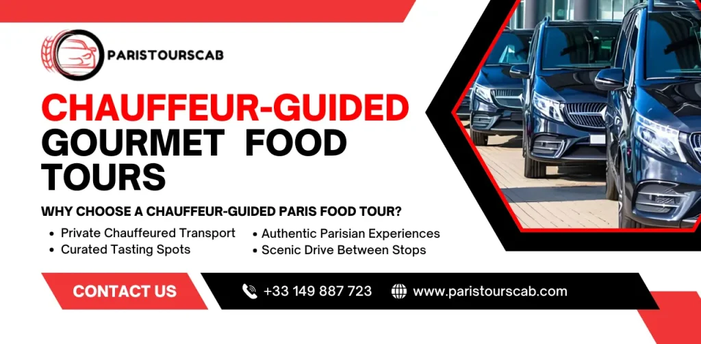 Chauffeur-guided Paris gourmet food tour cab, highlighting private transport, authentic experiences, and scenic drives.