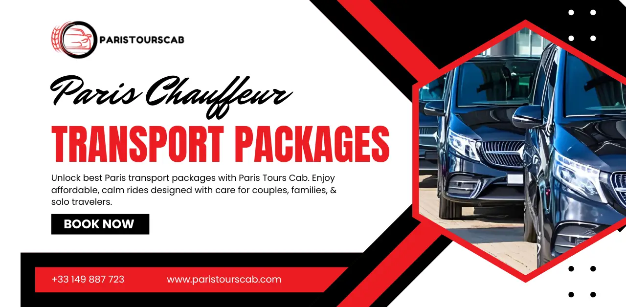 Image promoting Paris Tours Cab transport packages, featuring luxury vehicles and text highlighting affordable, calm rides for travelers.
