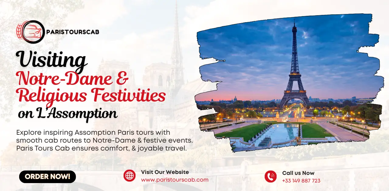 Promotional image for Paris Tours Cab's Assomption Paris tours, featuring Notre-Dame and the Eiffel Tower, highlighting tours for L'Assomption festivities.