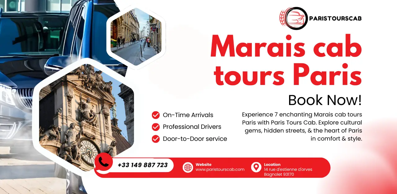 Promotional image for Marais cab tours Paris, showcasing luxury vehicles and scenic streets with booking details and services offered.