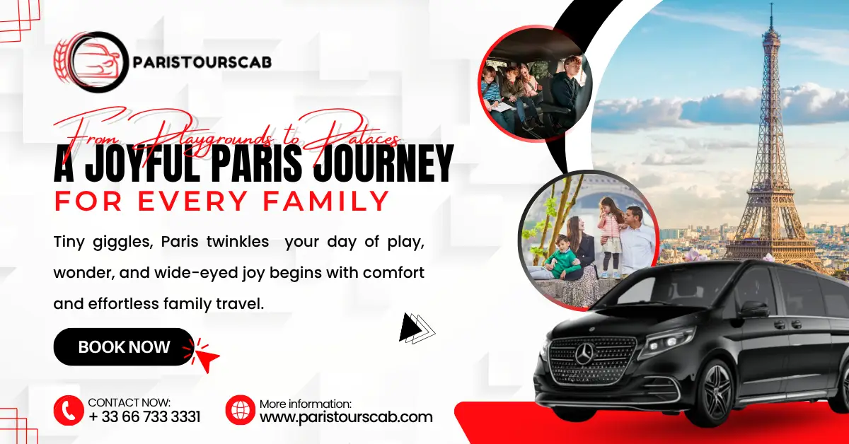 Promotional banner for Paris Tours Cab, highlighting family travel experiences with images of family activities and the Eiffel Tower.