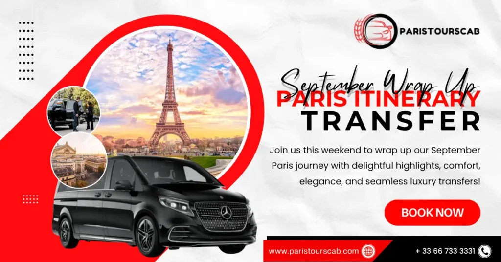 A promotional banner for ParisToursCab featuring a black Mercedes van, the Eiffel Tower, and an invitation to book your luxury Paris cab itinerary wrap-up this September.