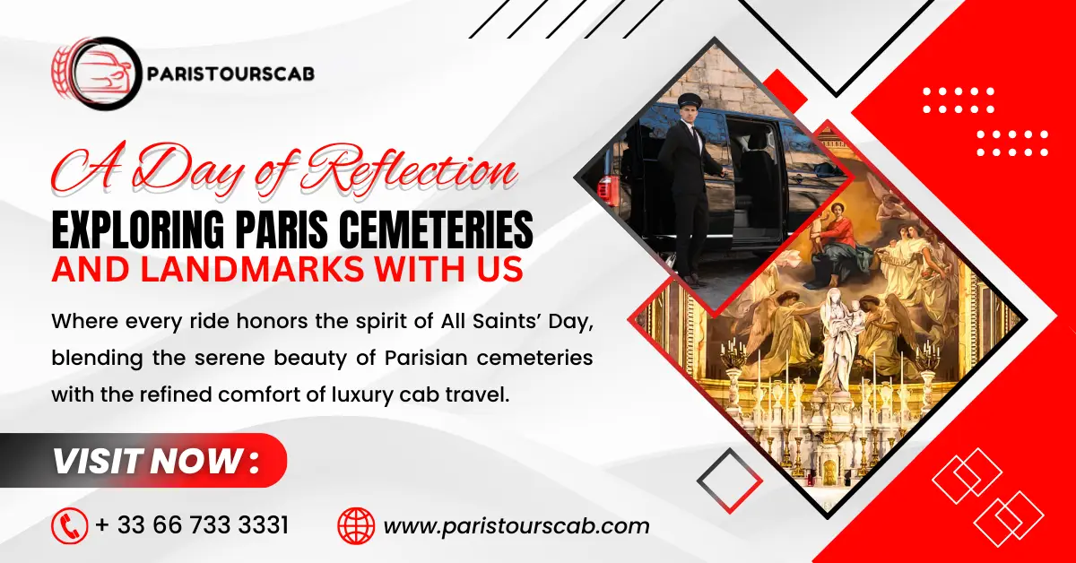 A promotional banner for Paris Tours Cab featuring a man by a luxury vehicle and a cemetery; text highlights exclusive All Saints’ Day Paris cab tours to explore historic cemeteries.